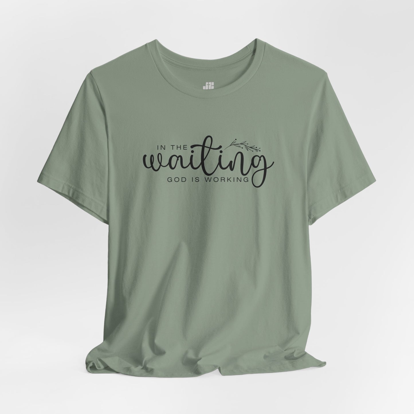 In the Waiting God is Working Christian Soft Cotton Tee