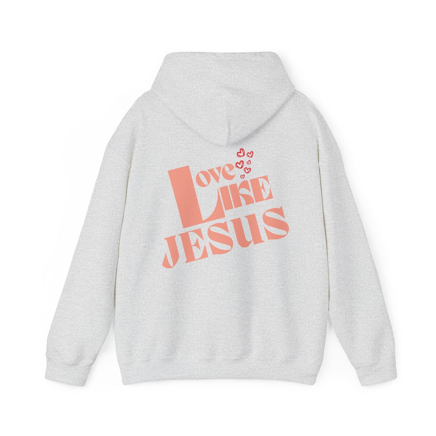 Love Like Jesus Hoodie - Christian Hoodie