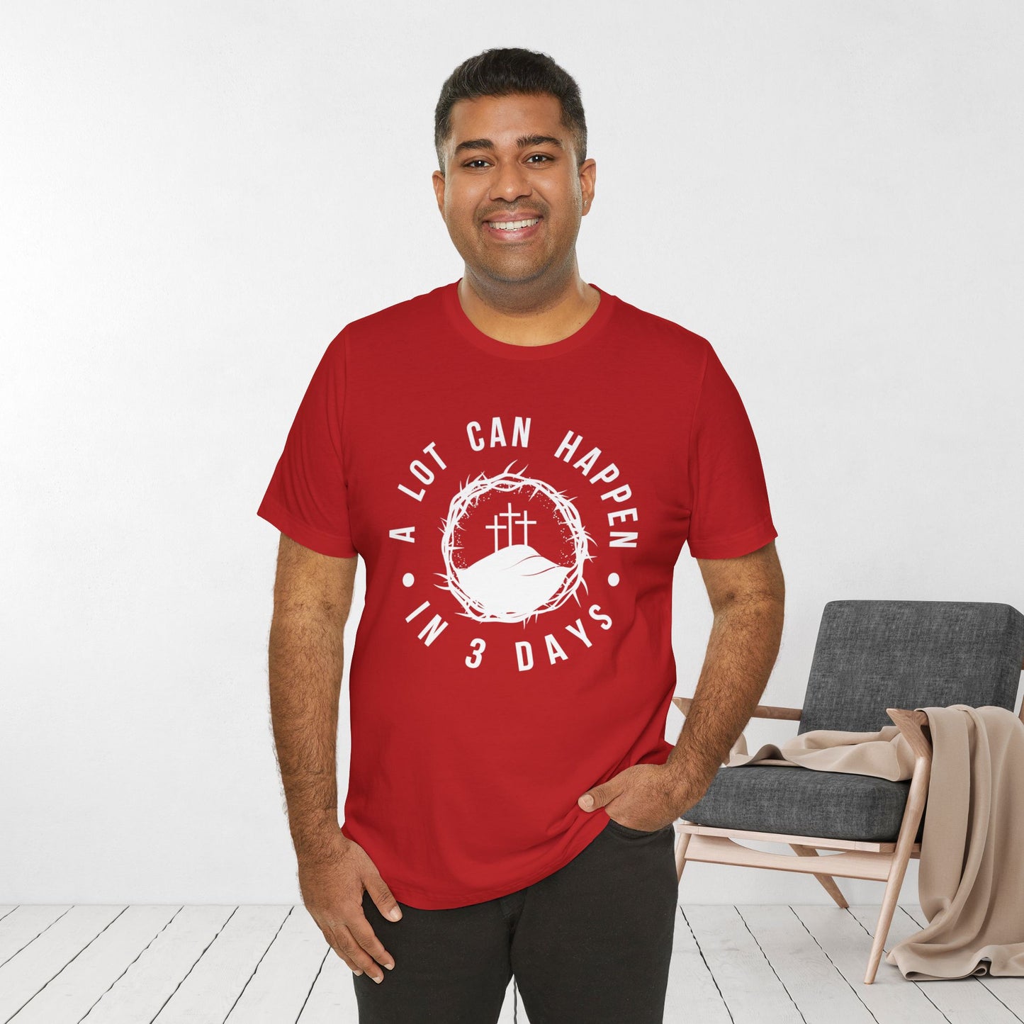 A Lot Can Happen in Three Days Christian Soft Cotton Tee - Easter Shirt