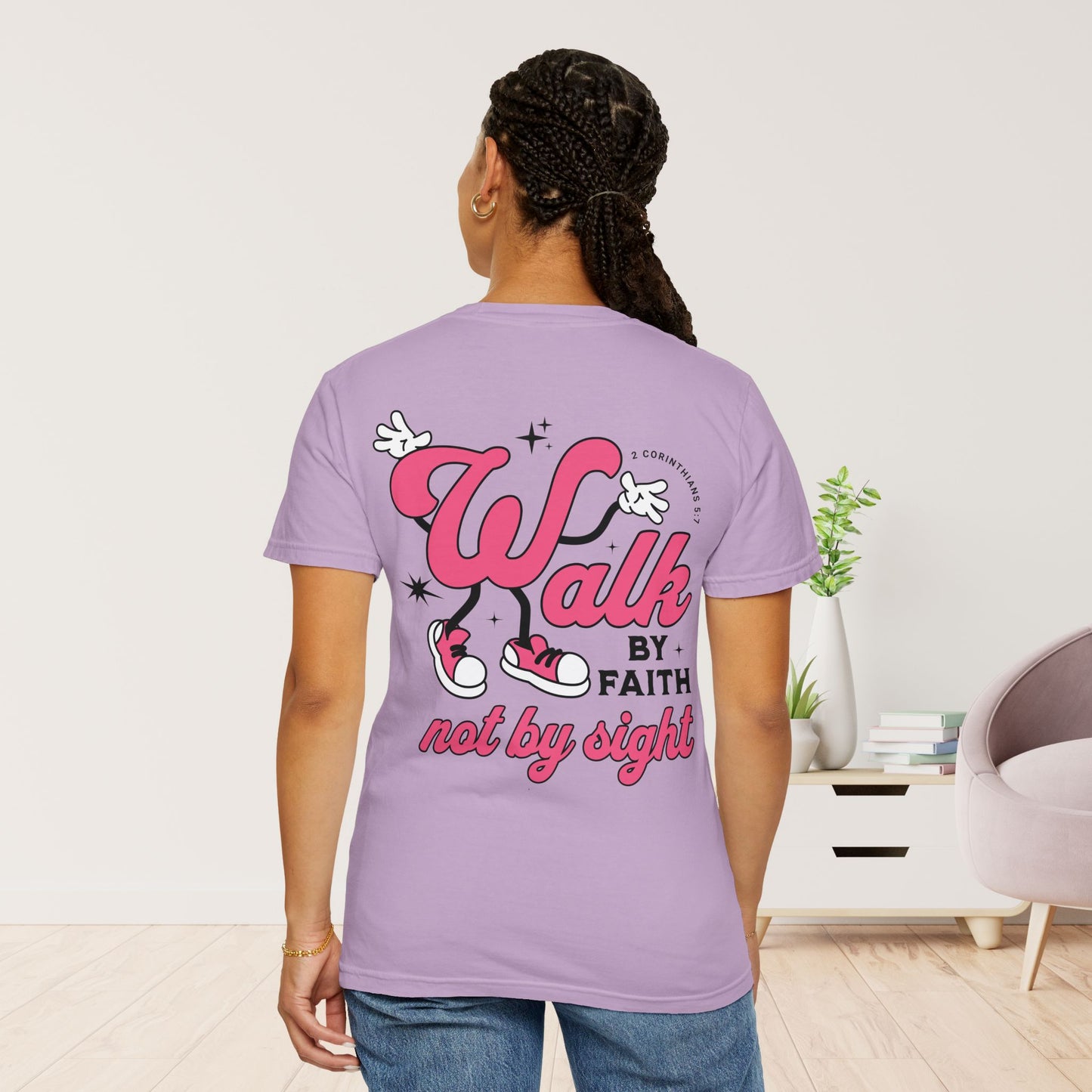 Walk By Faith Not By Sight Comfort Colors Tee