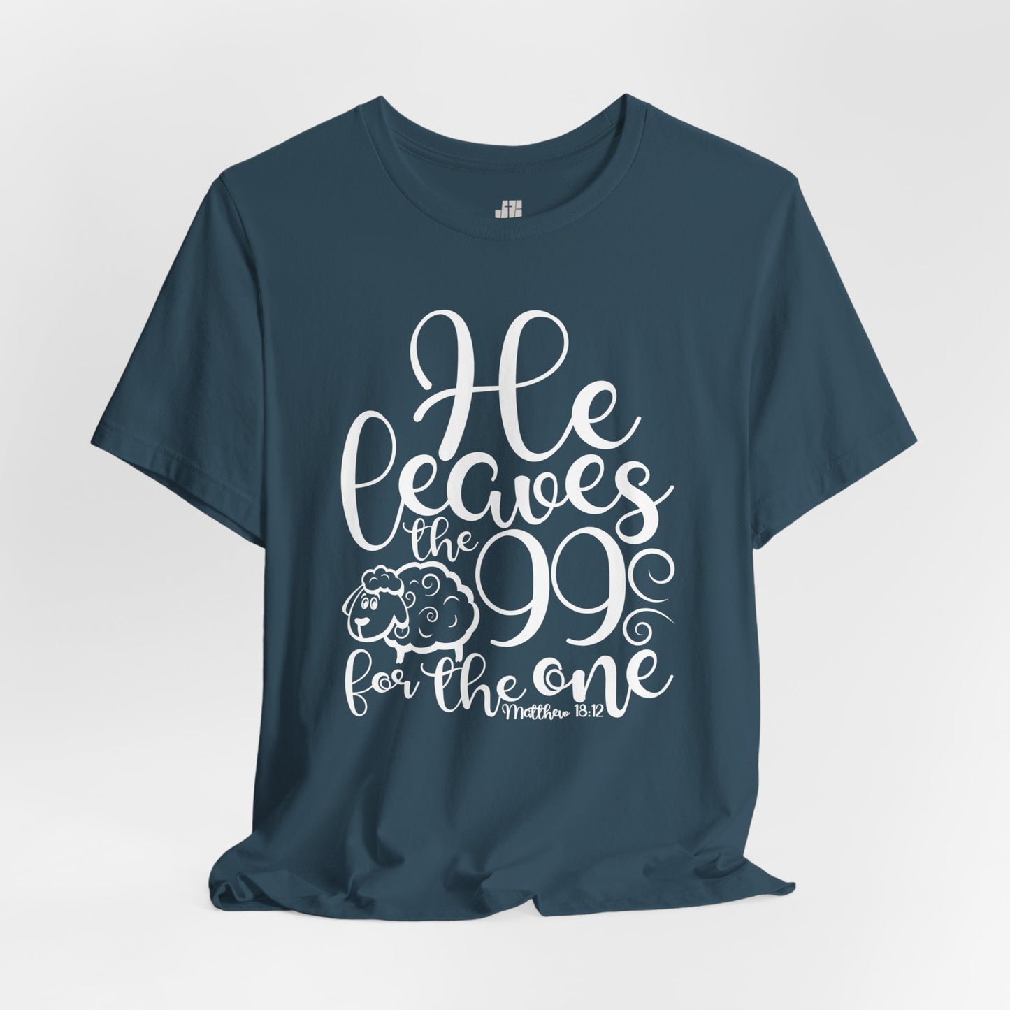 He Leaves the 99 For The One Soft Cotton Tee - Bible Verse Christian Tee