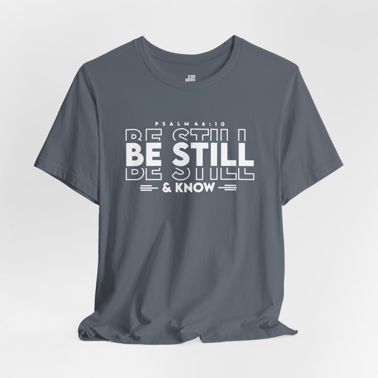 Be Still & Know Christian Soft Cotton Tee