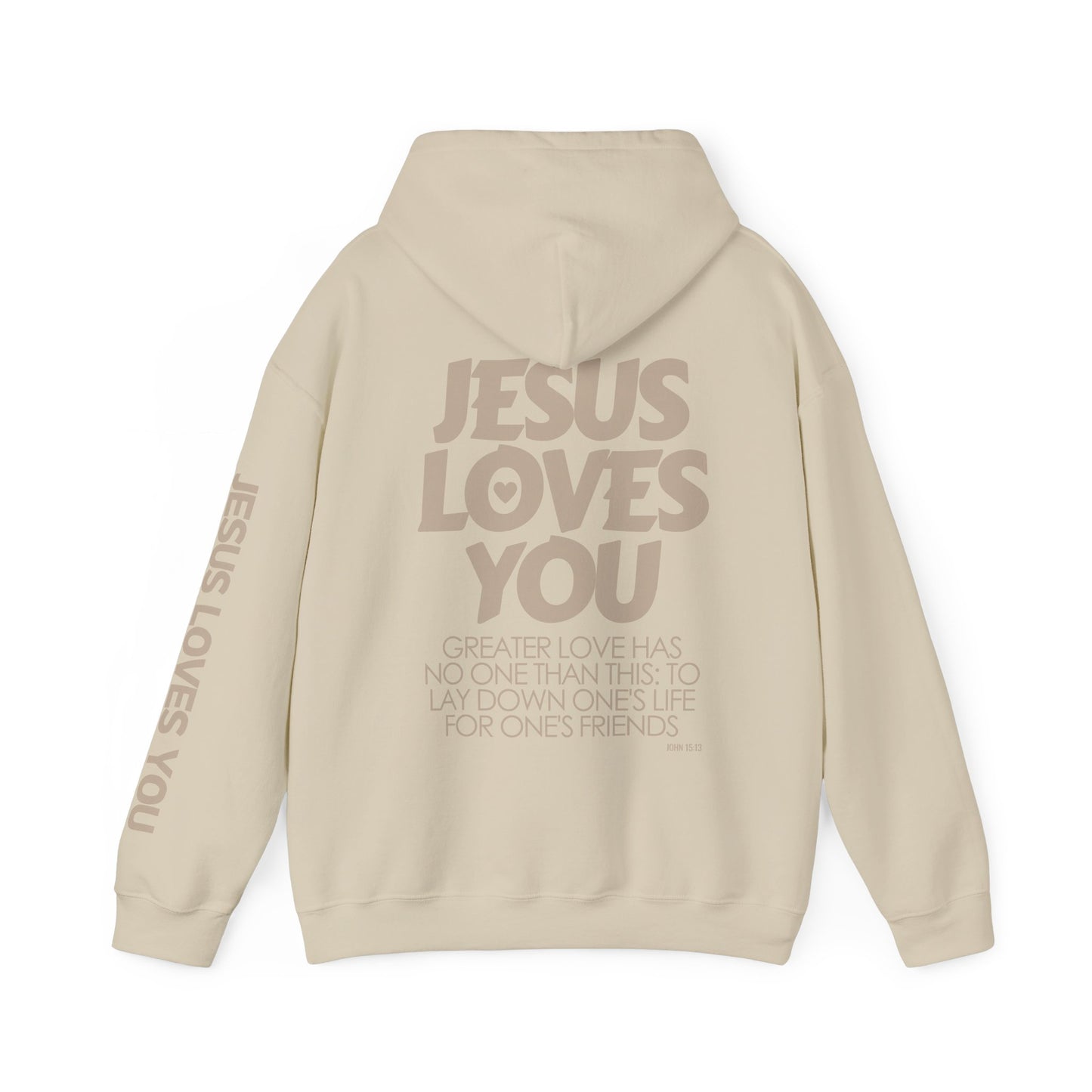 Jesus Loves You Hoodie - John 15:13 Bible Verse Christian Hoodie