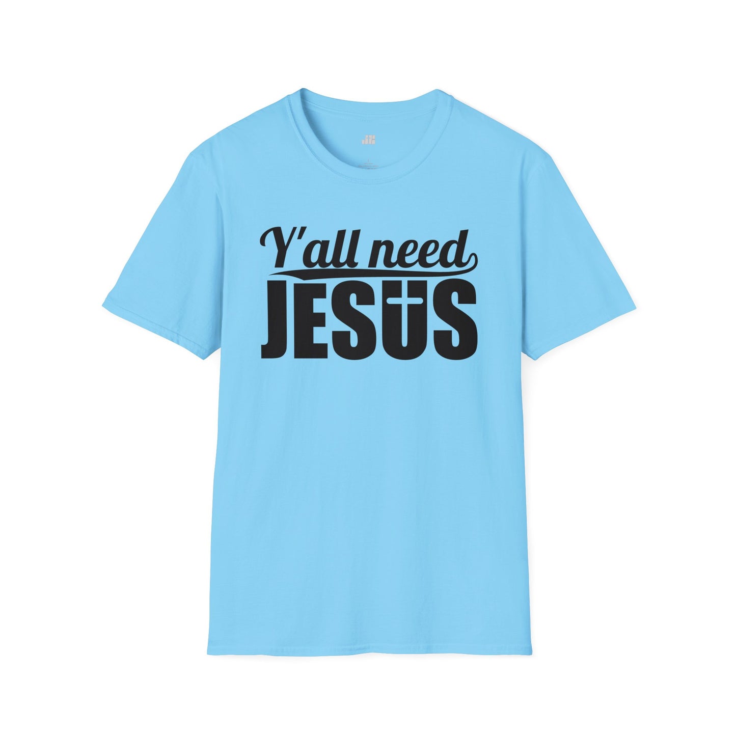 Y'all Need Jesus Softstyle T-shirt - Christian Shirt