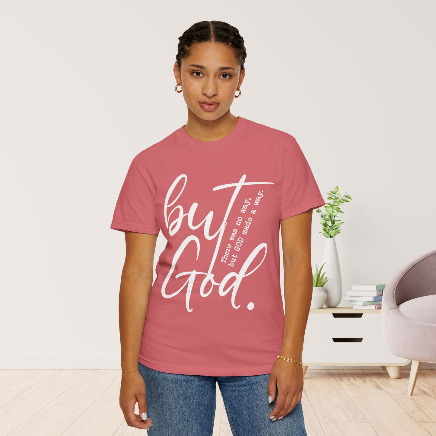 But God Comfort Colors Shirt