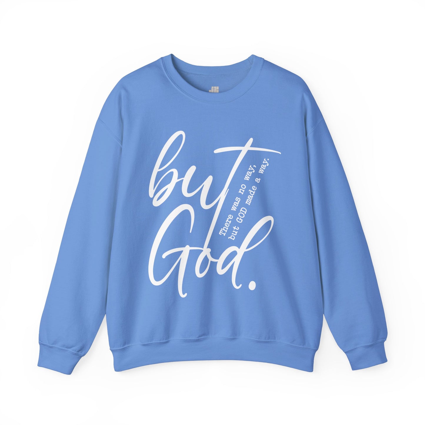 But God Sweatshirt - Christian Crewneck Pullover