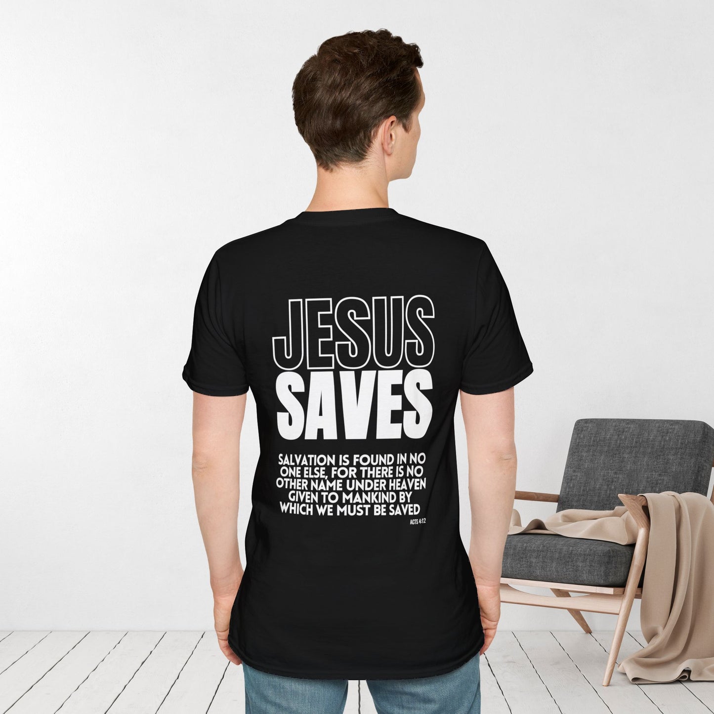 Unisex Jesus Saves Softstyle T-shirt - Acts 4:12 Bible Verse Christian T-shirt