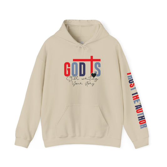 God is Still Writing Your Story Christian Hoodie - Walk in Faith: Trust the Author