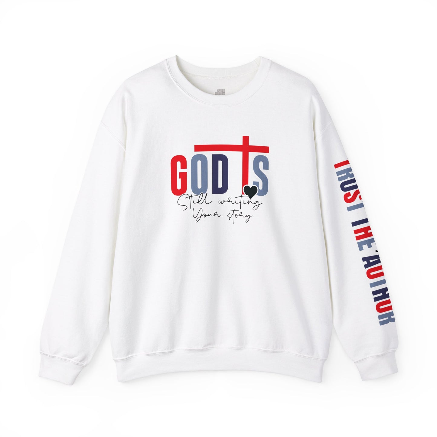 God is Still Writing Your Story Christian Sweatshirt - Walk in Faith: Trust the Author