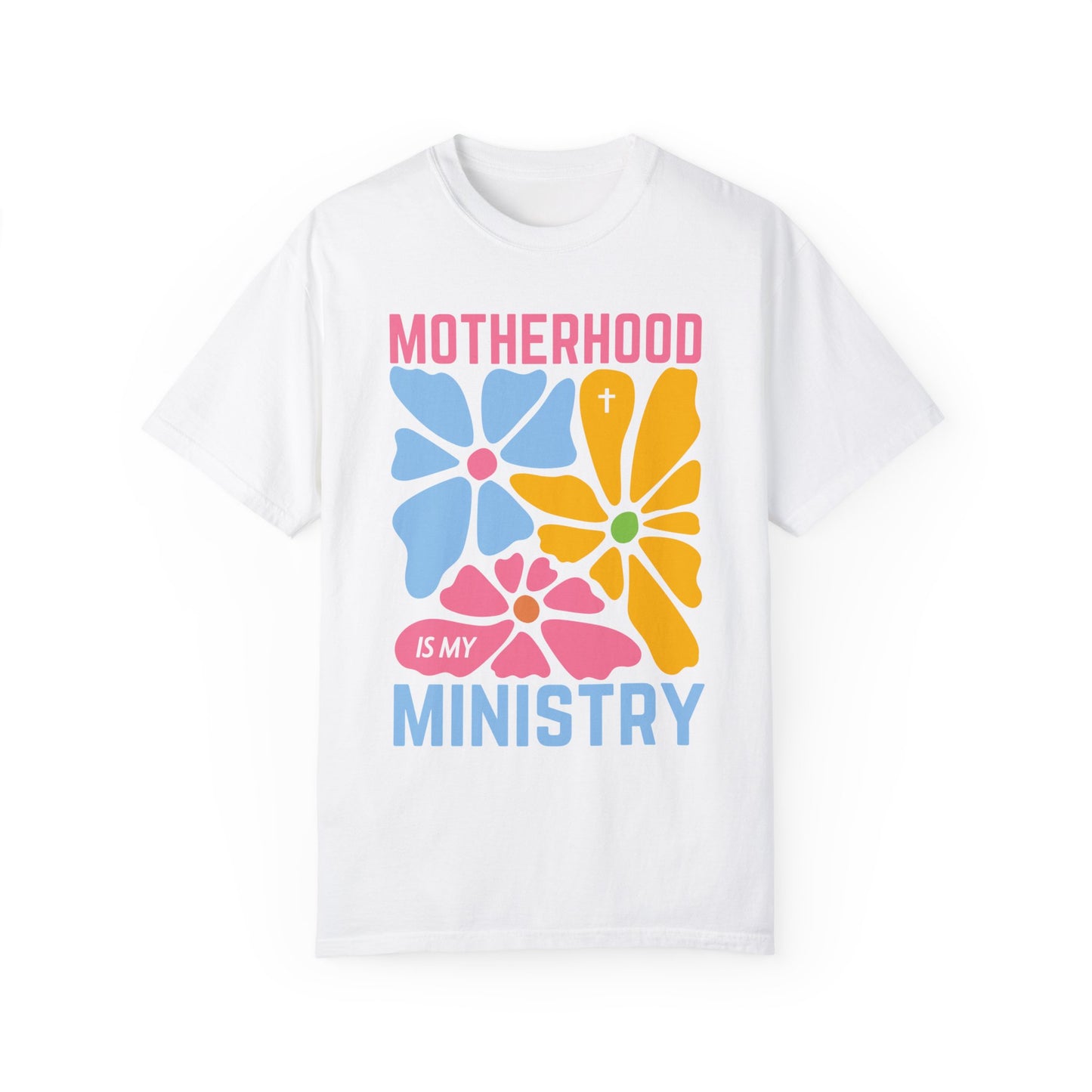 Motherhood is My Ministry Comfort Colors T-shirt