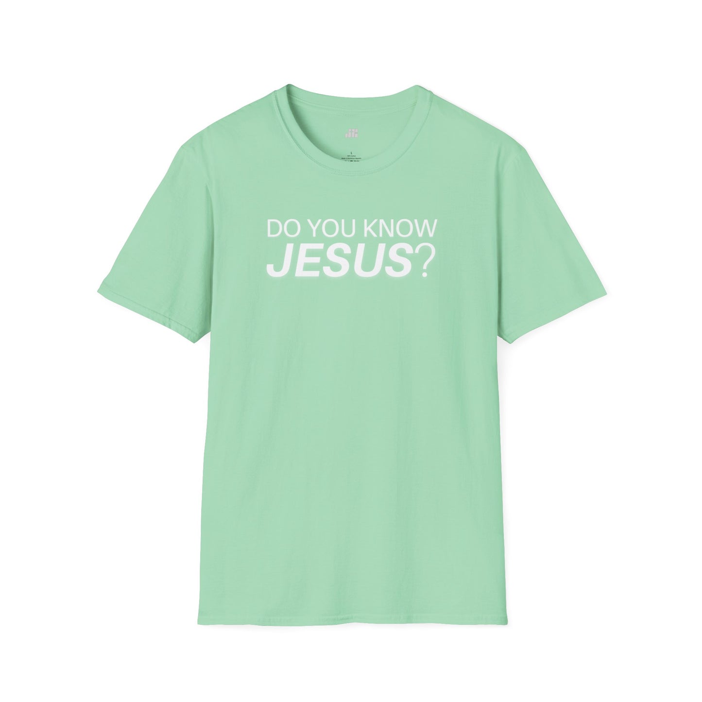 Do You Know Jesus Softstyle T-shirt - Trendy Christian T-shirt