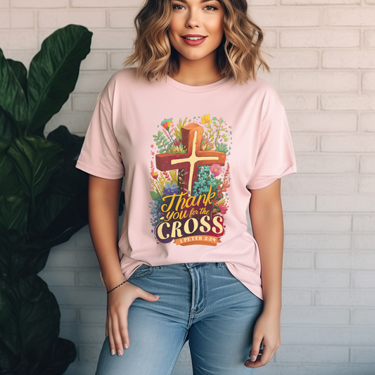 Thank You For The Cross 1 Peter 2:24 Bible Verse Comfort Colors Shirt