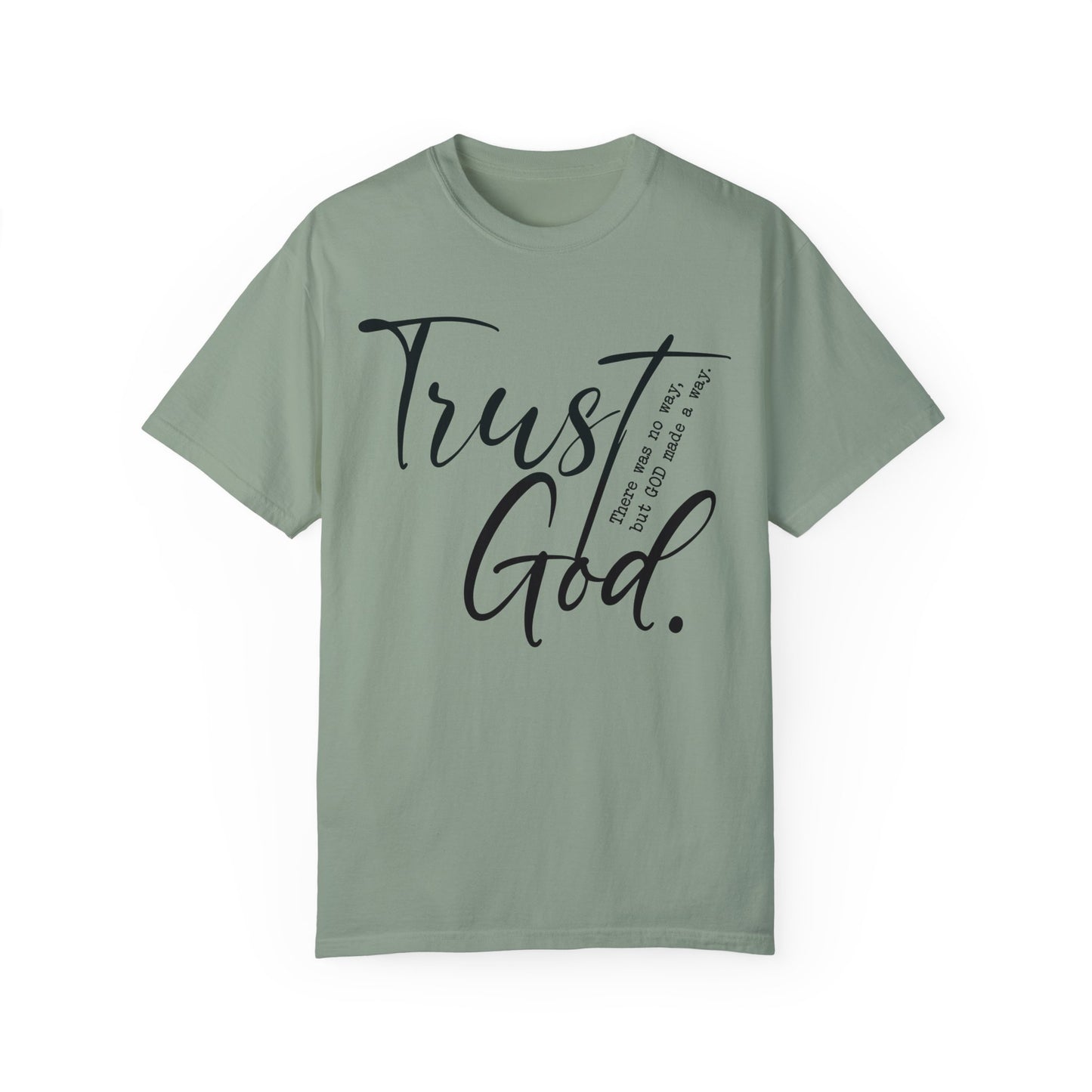 Trust God Comfort Colors Shirt