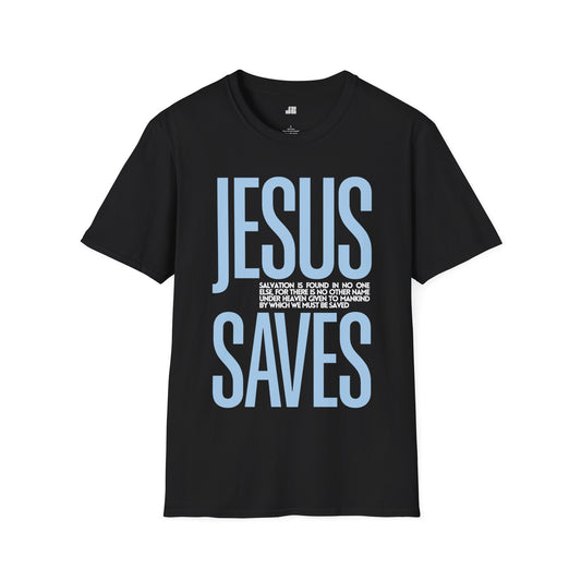 Trendy Jesus Saves Softstyle T-shirt - Acts 4:12 Bible Verse Christian T-shirt