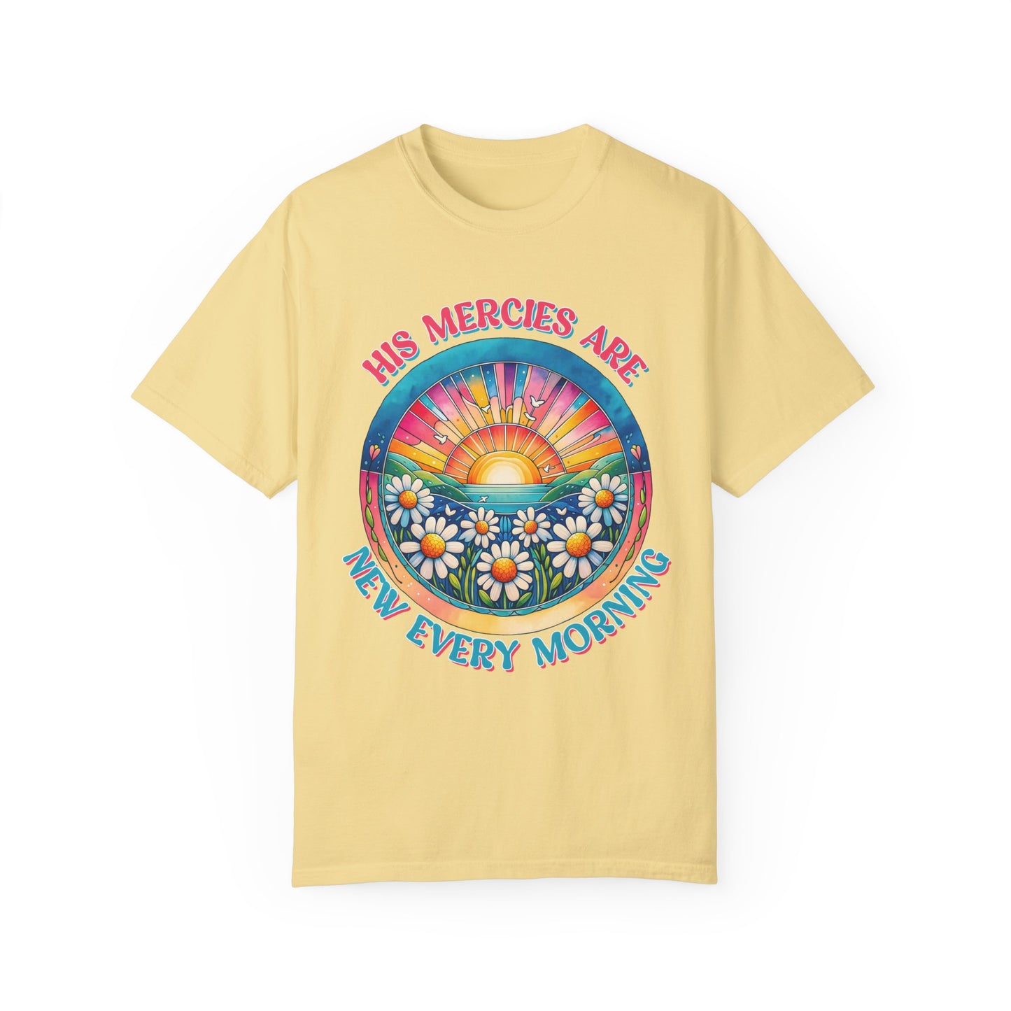 His Mercies are New Every Morning Comfort Colors Christian Shirt