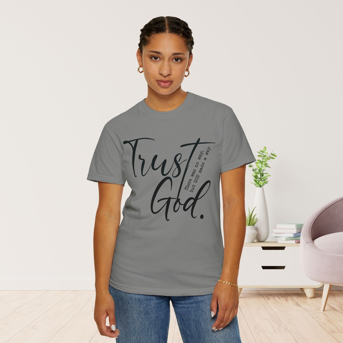 Trust God Comfort Colors Shirt