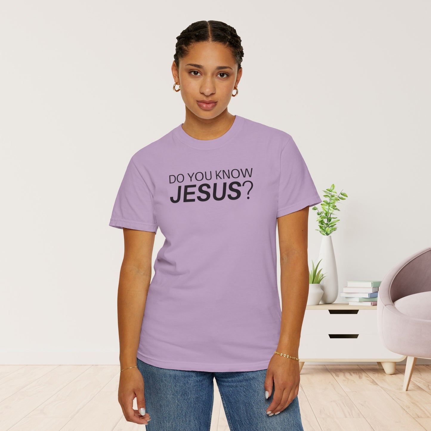 Do You Know Jesus Comfort Colors Shirt - Trendy  Christian T-shirt