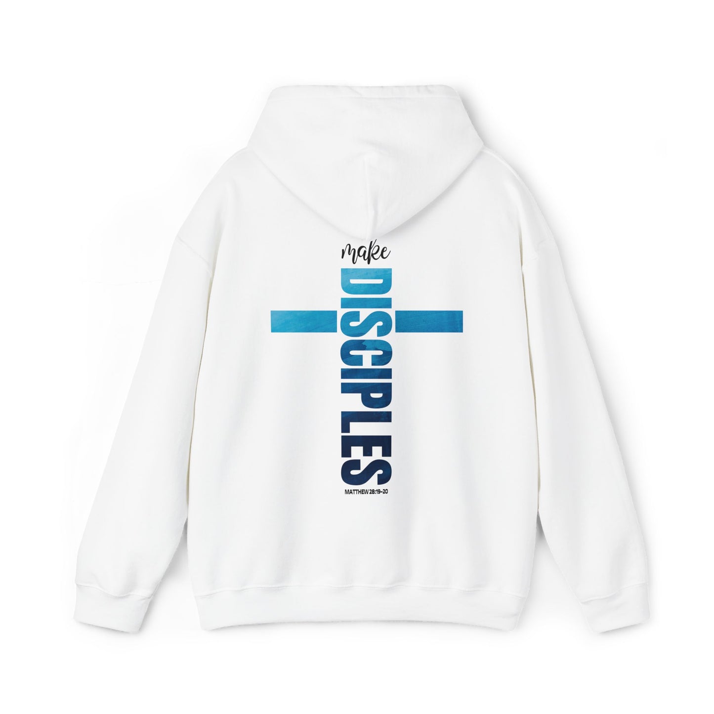 Make Disciples Hoodie - Matthew 28:19-20 Bible Verse Christian Hoodie