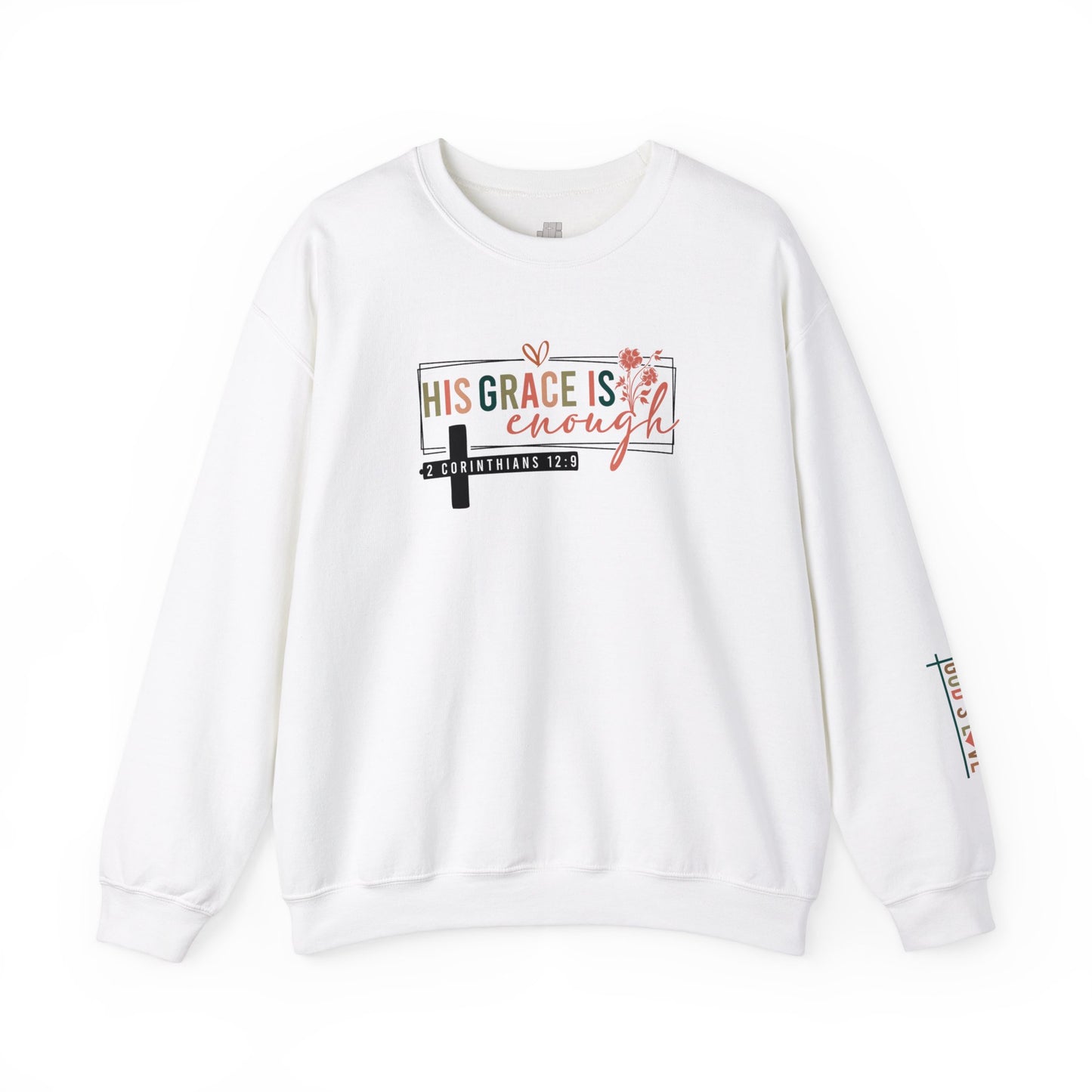 His Grace is Enough Bible Verse Sweatshirt