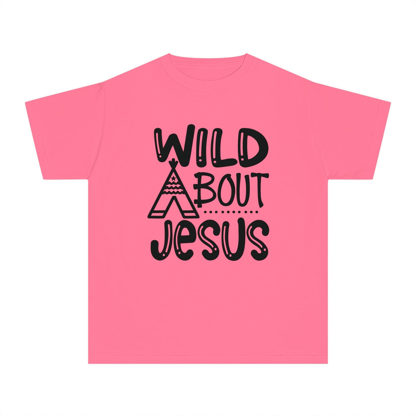 Wild About Jesus Comfort Colors Youth Christian T-shirt