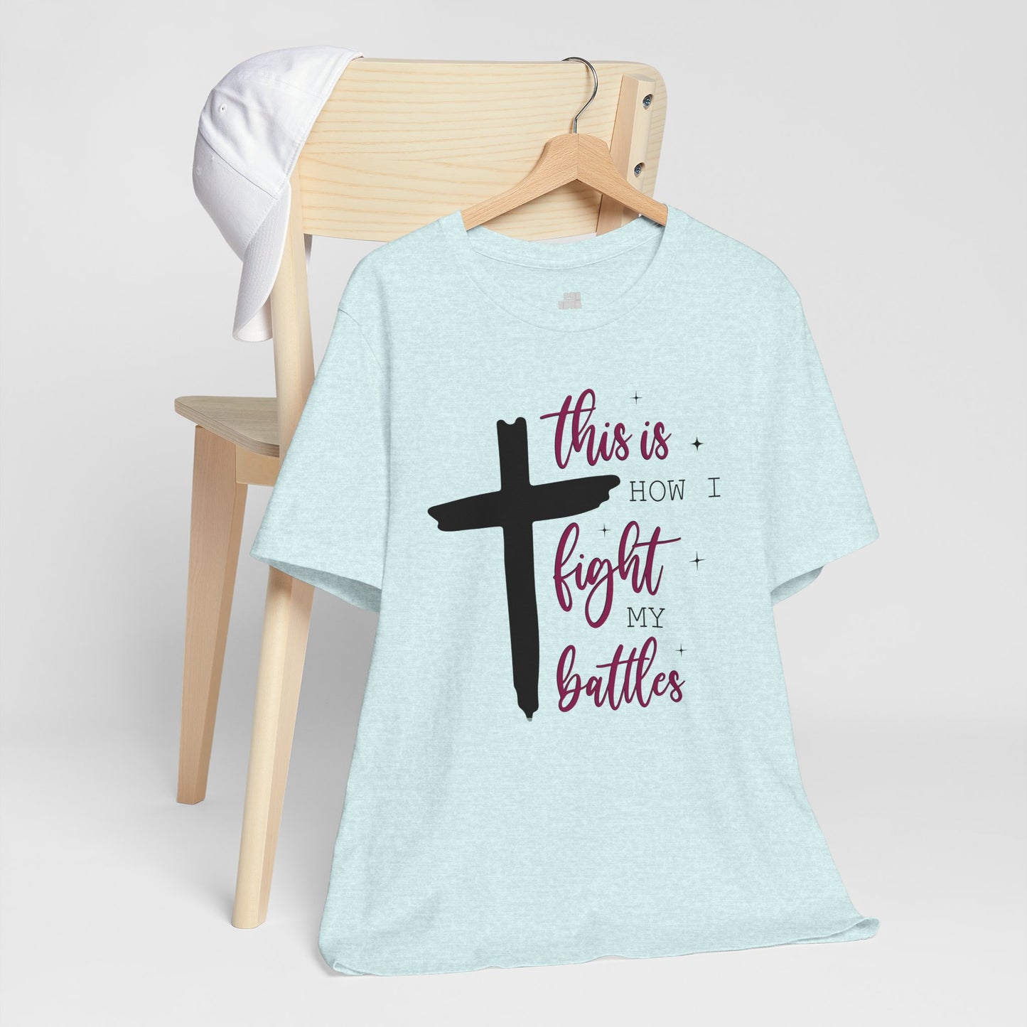 This is How I Fight My Battles Bible Verse Soft Cotton Tee - Christian T-shirt