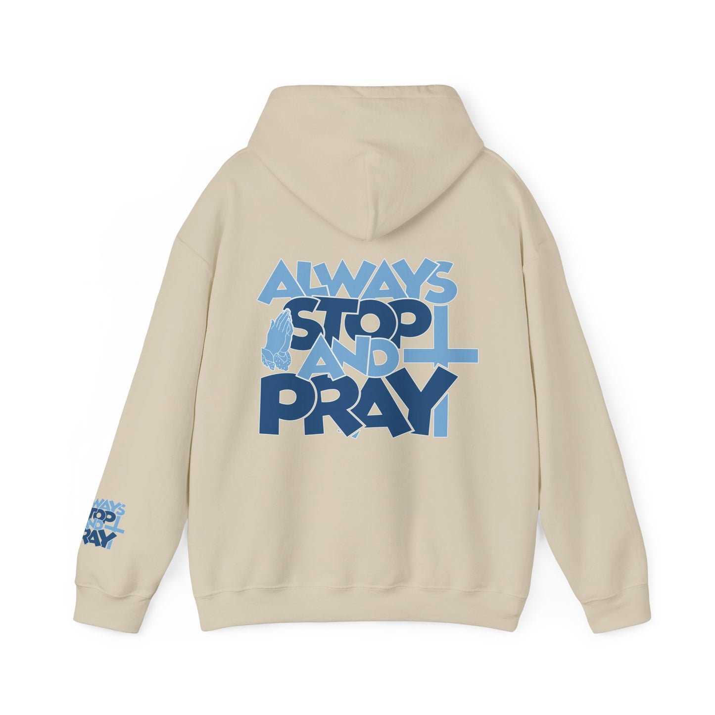 Always Stop And Pray Hoodie