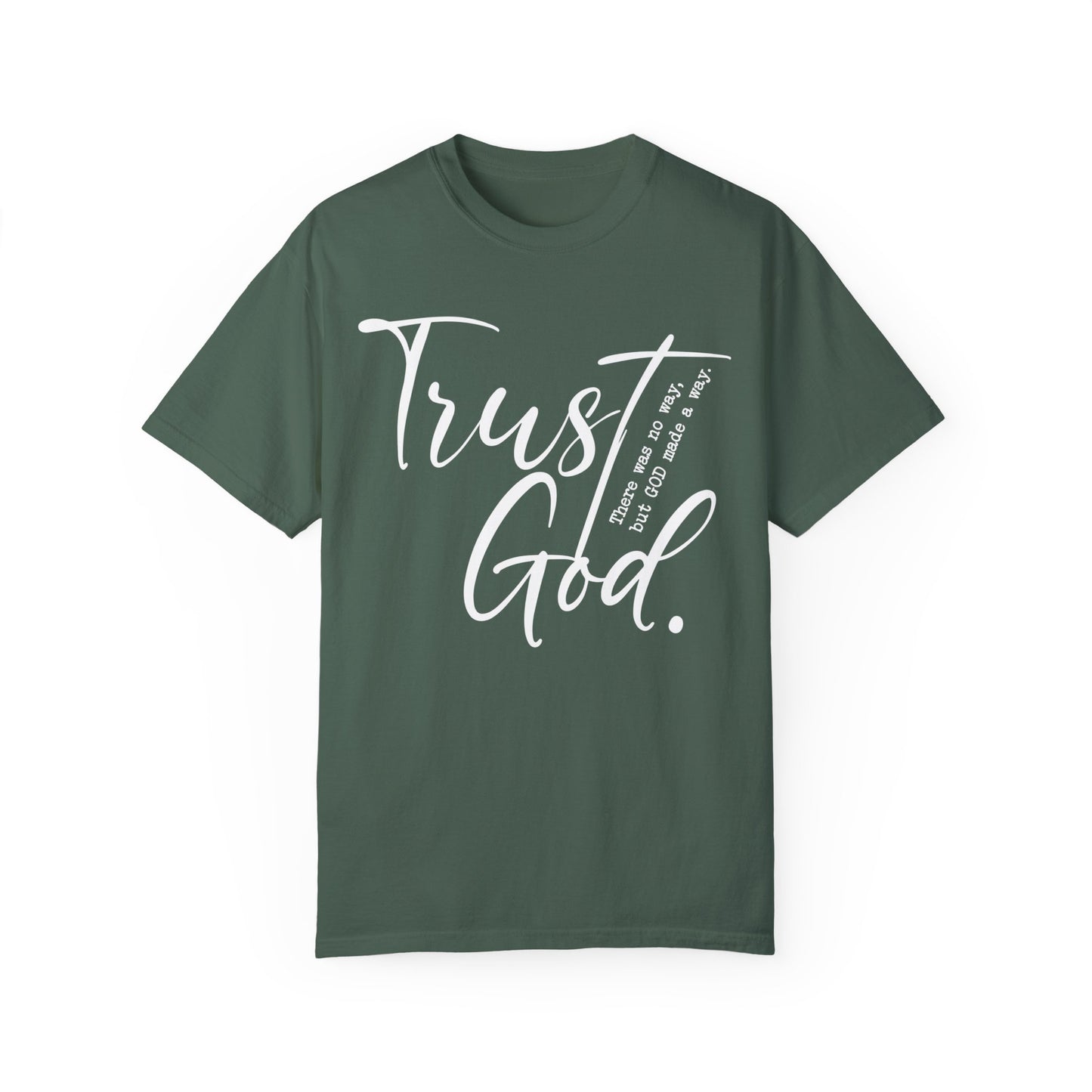 Trust God Comfort Colors Shirt