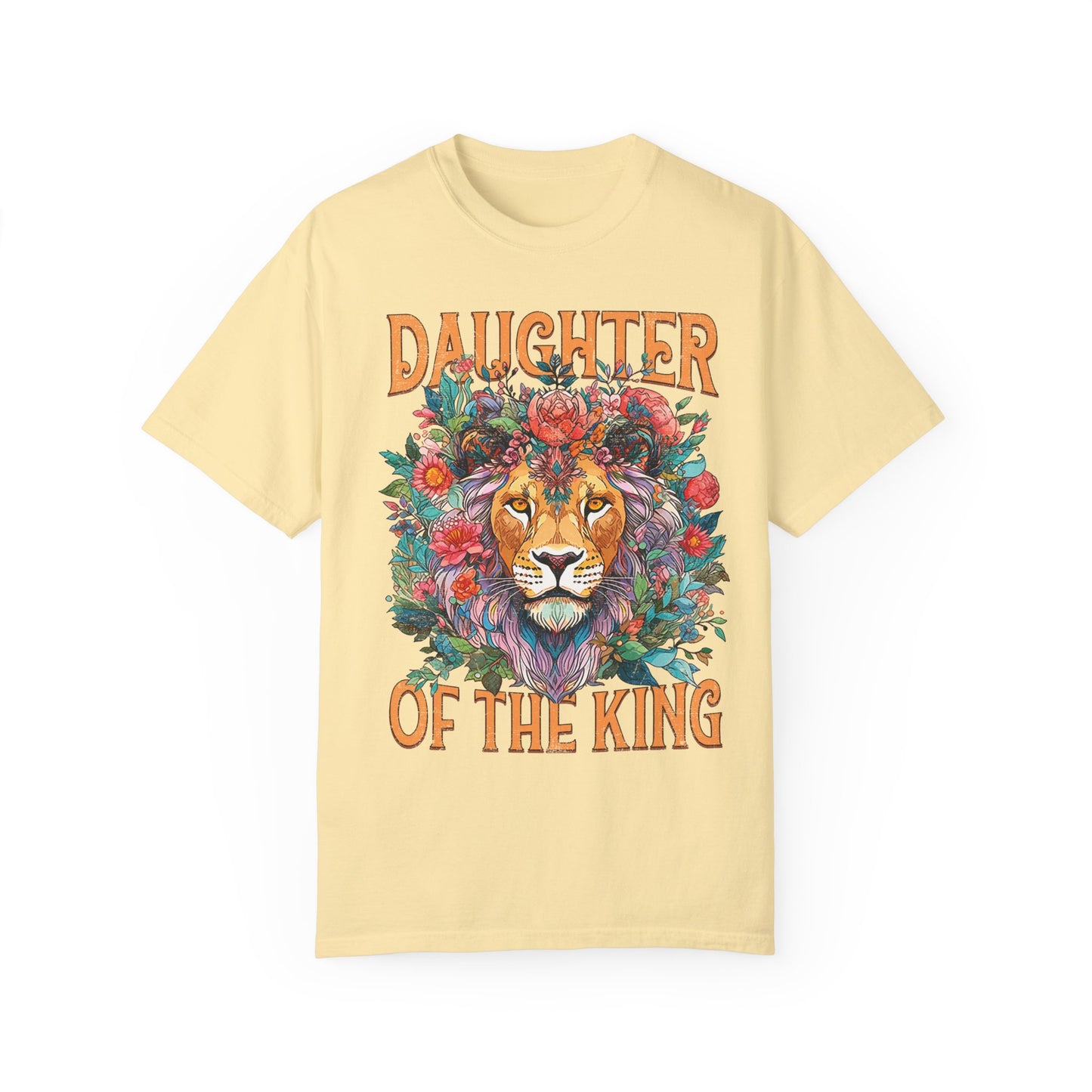 Daughter Of The King Comfort Colors Shirt