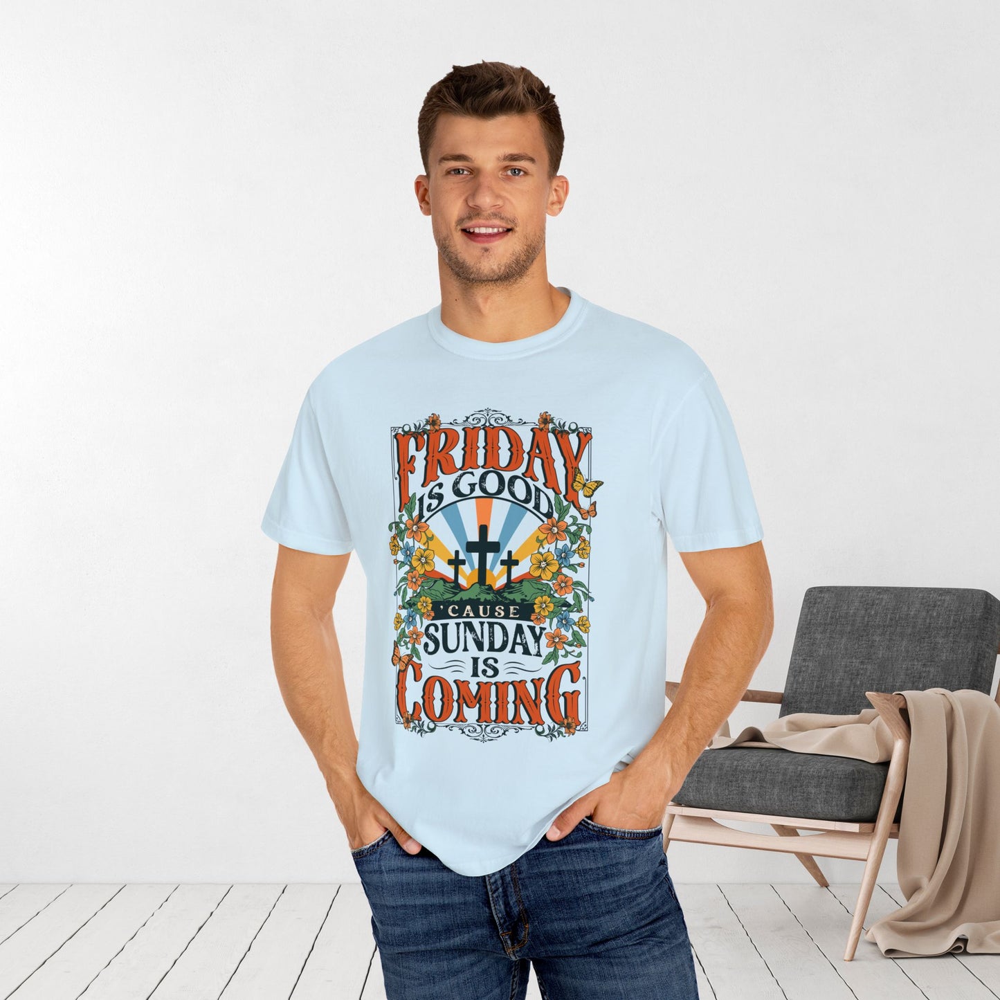 Friday Is Good 'Cause Sunday Is Coming Comfort Colors Tee - Christian Easter Shirt