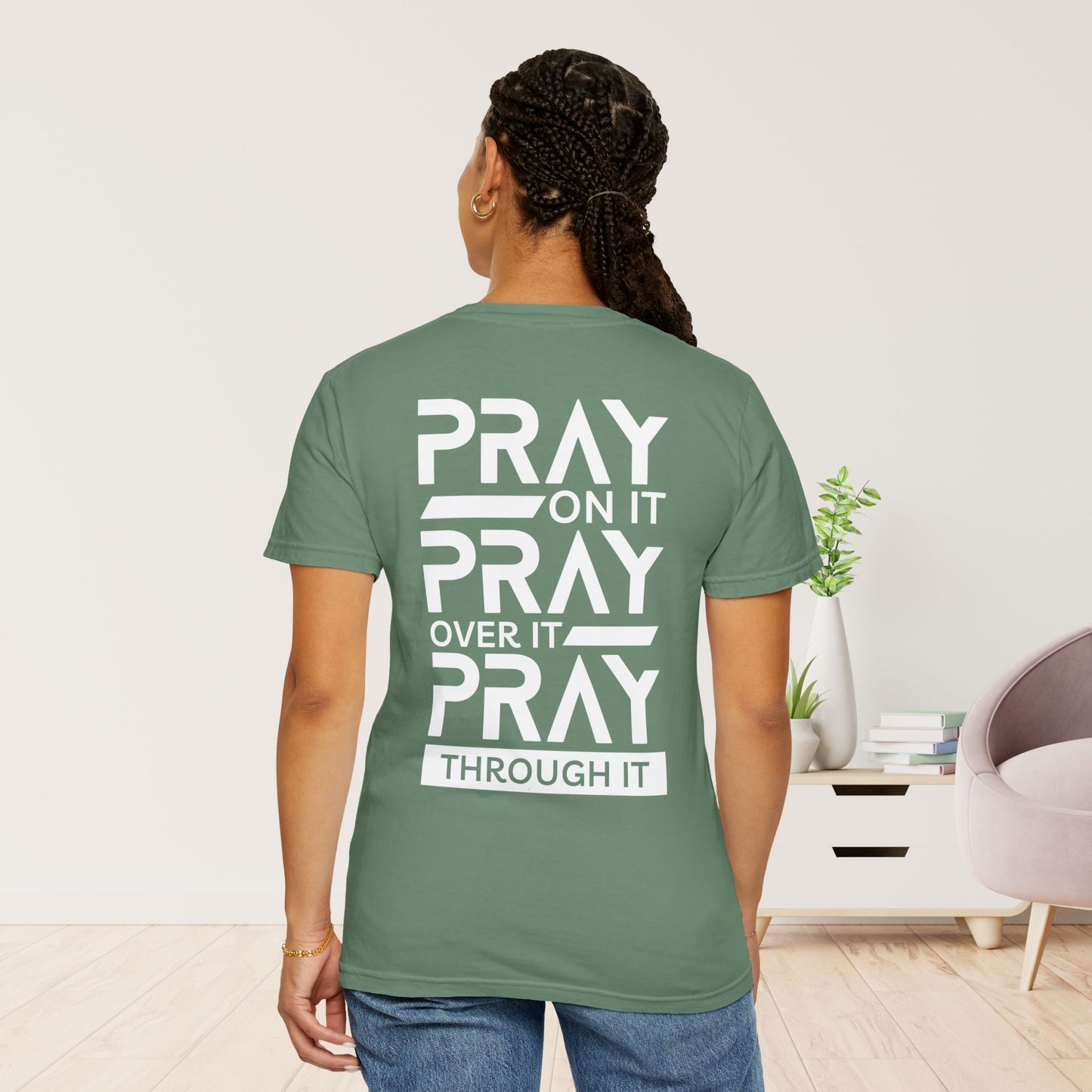 Comfort Colors Pray On It Pray Over It Pray Through It Christian Shirt