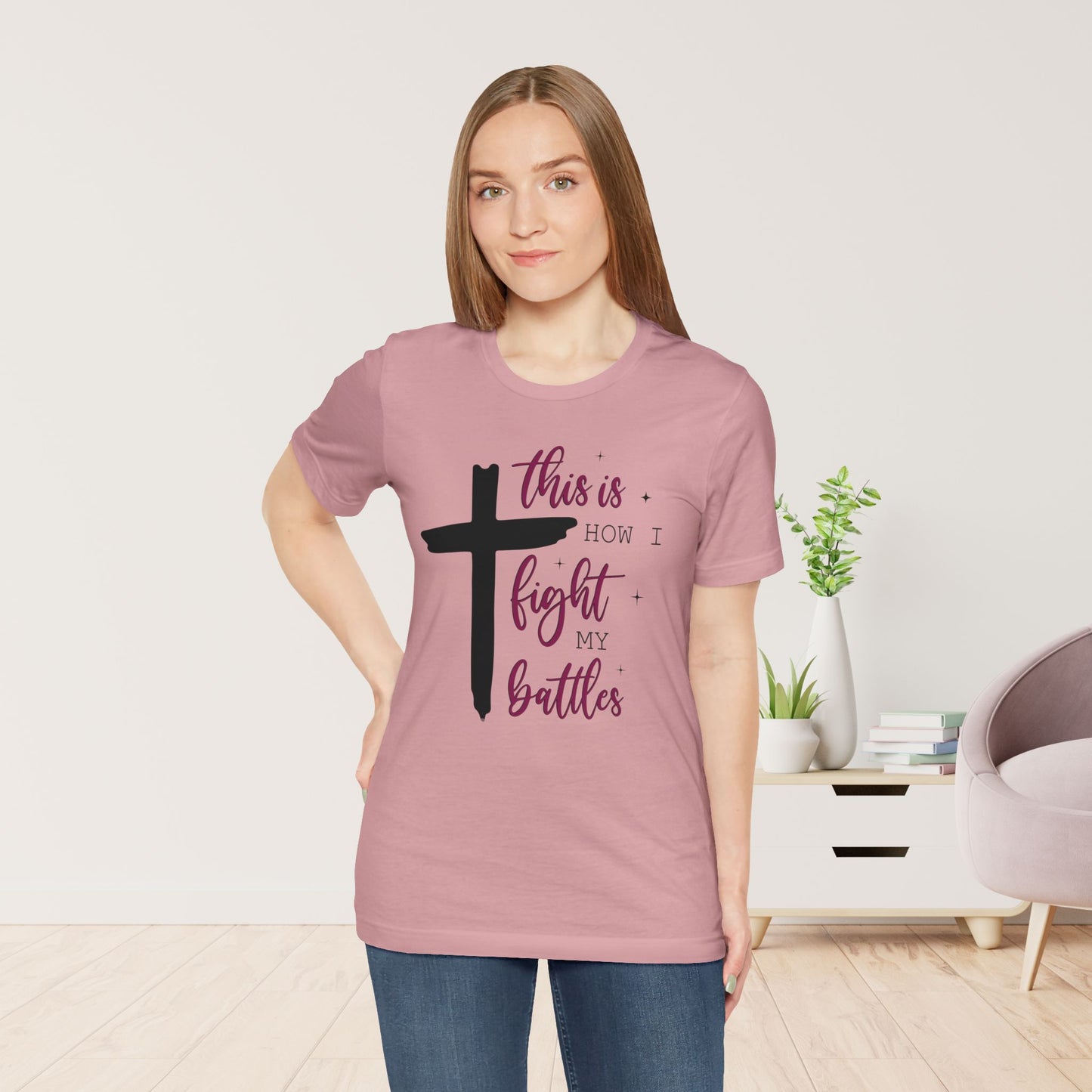 This is How I Fight My Battles Bible Verse Soft Cotton Tee - Christian T-shirt