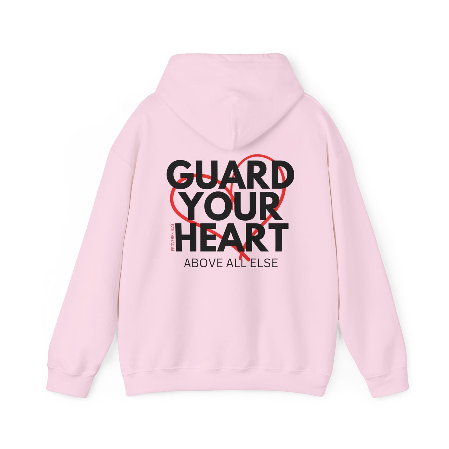 Guard Your Heart Proverbs 4:23 Hoodie