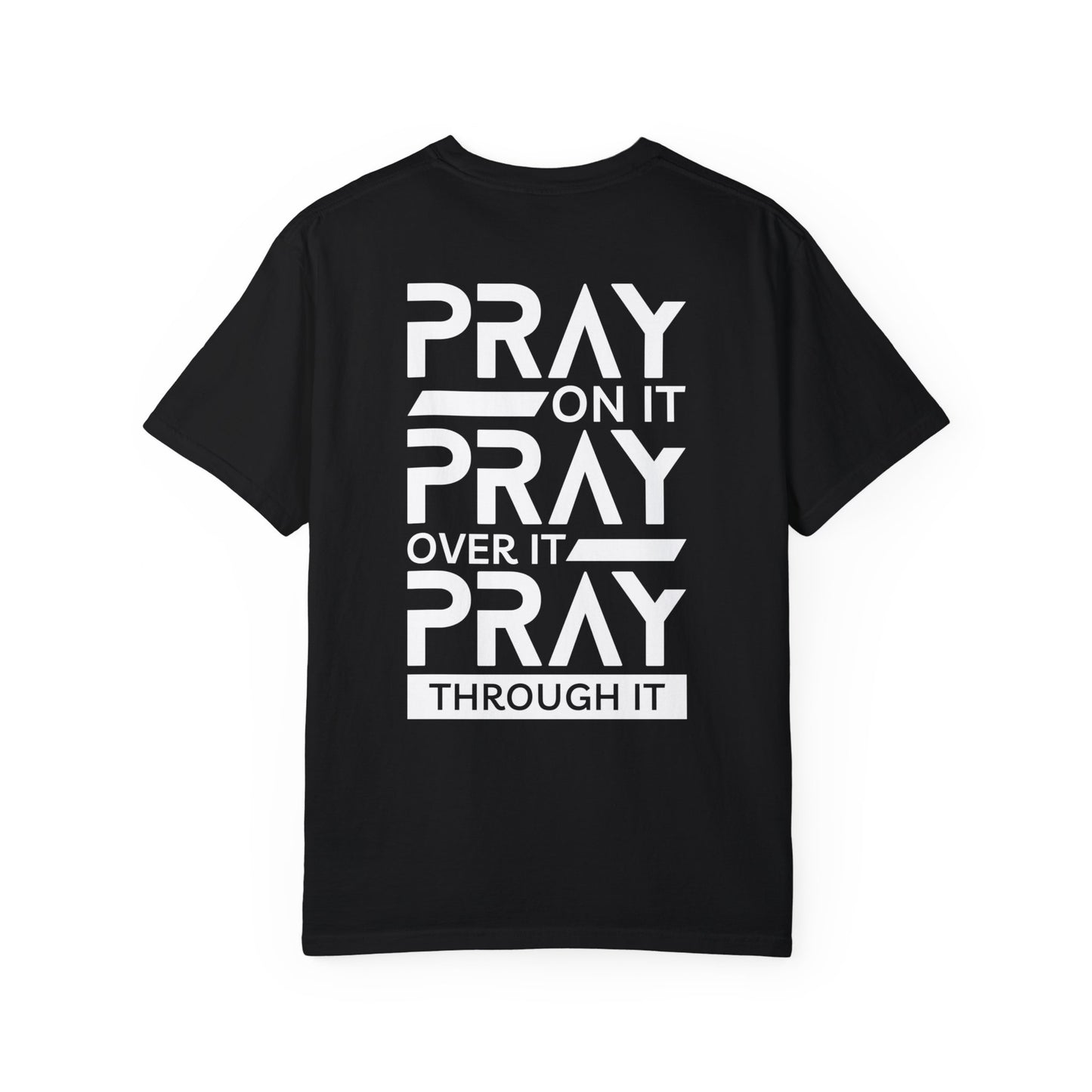 Comfort Colors Pray On It Pray Over It Pray Through It Christian Shirt