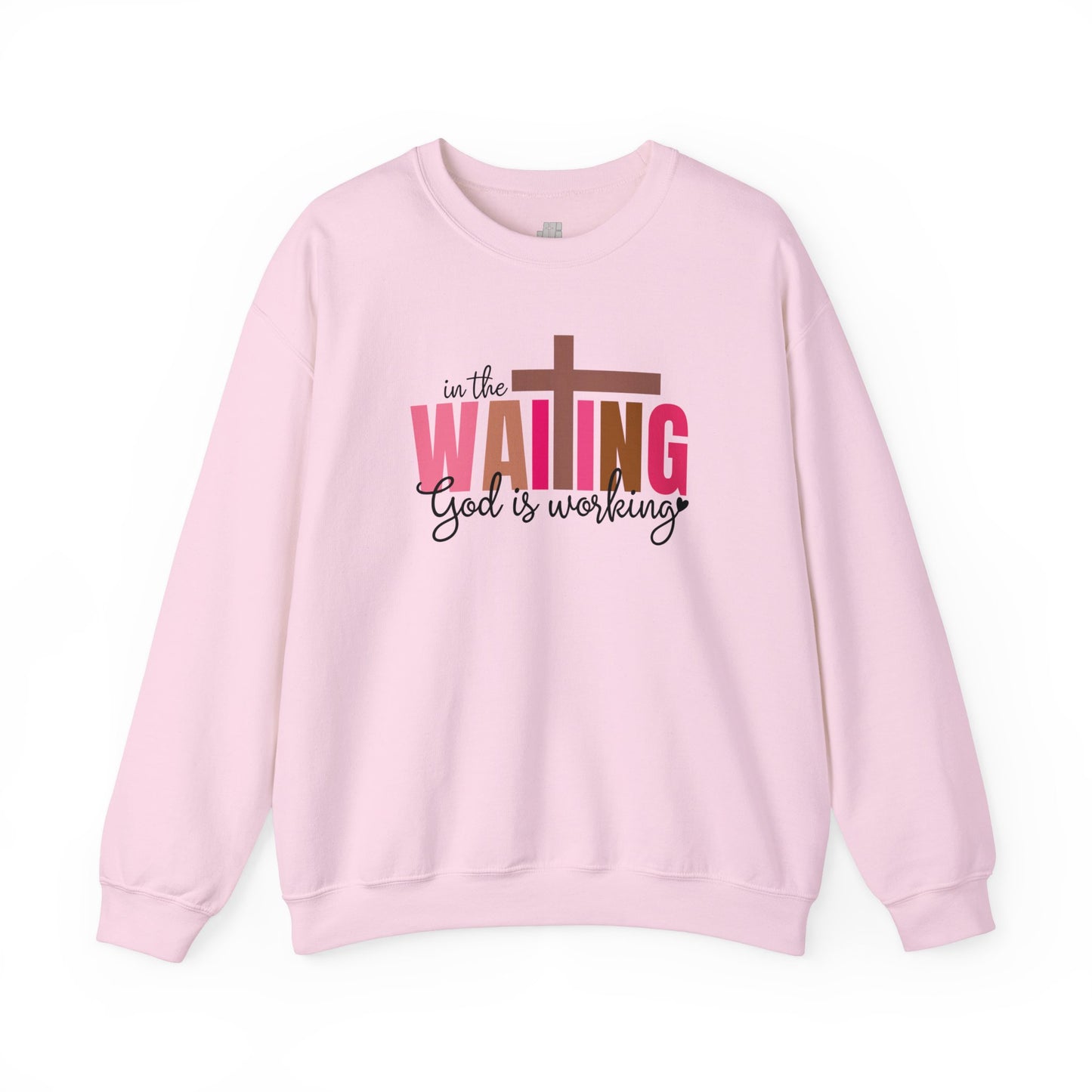 Pink In the Waiting God is Working Christian Sweatshirt