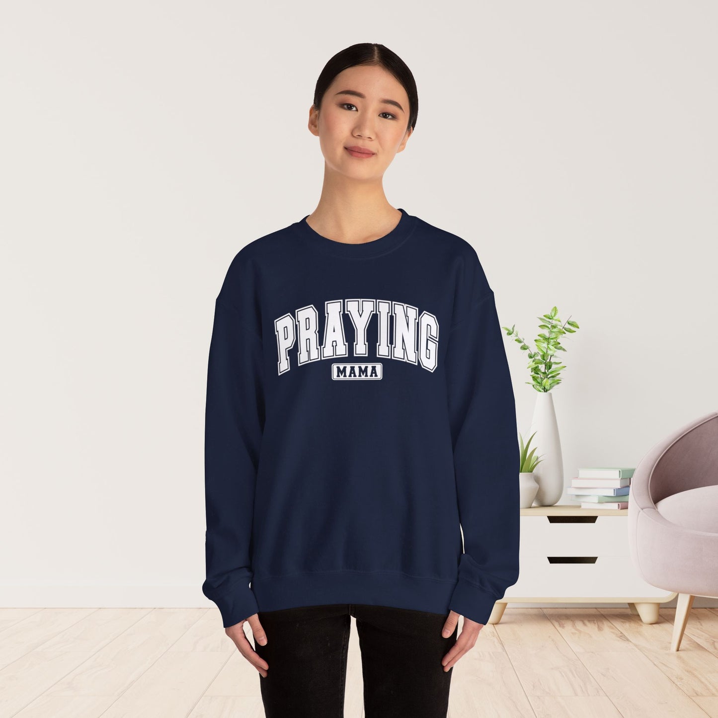 Praying Mama Sweatshirt - Christian Mom Sweatshirt