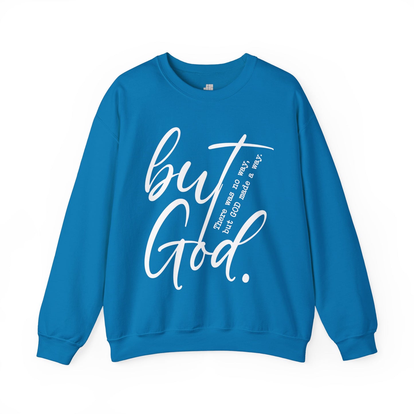 But God Sweatshirt - Christian Crewneck Pullover