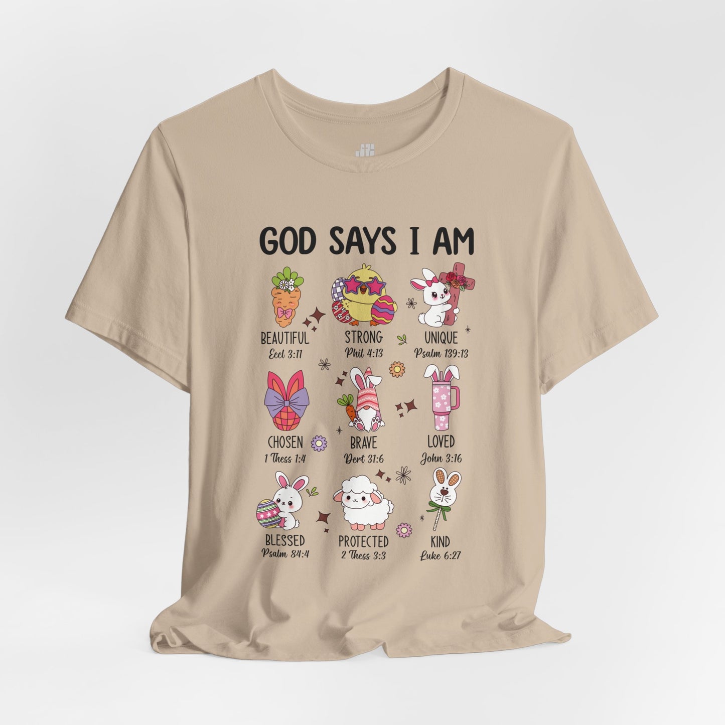 God Says I Am... Soft Cotton Tee - Christian Easter Shirt