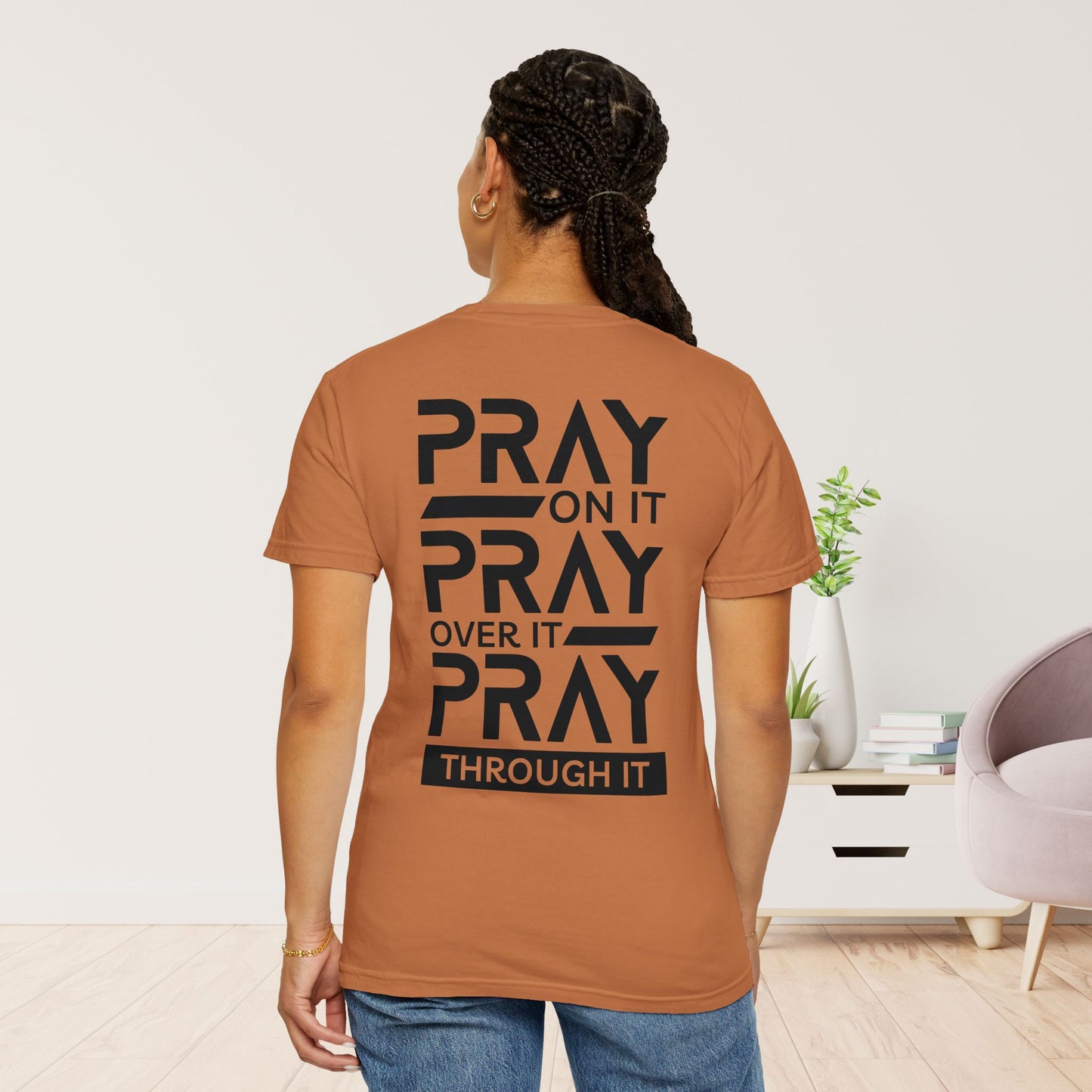 Ray On It Pray Over It Pray Through It Comfort Colors Christian Tee