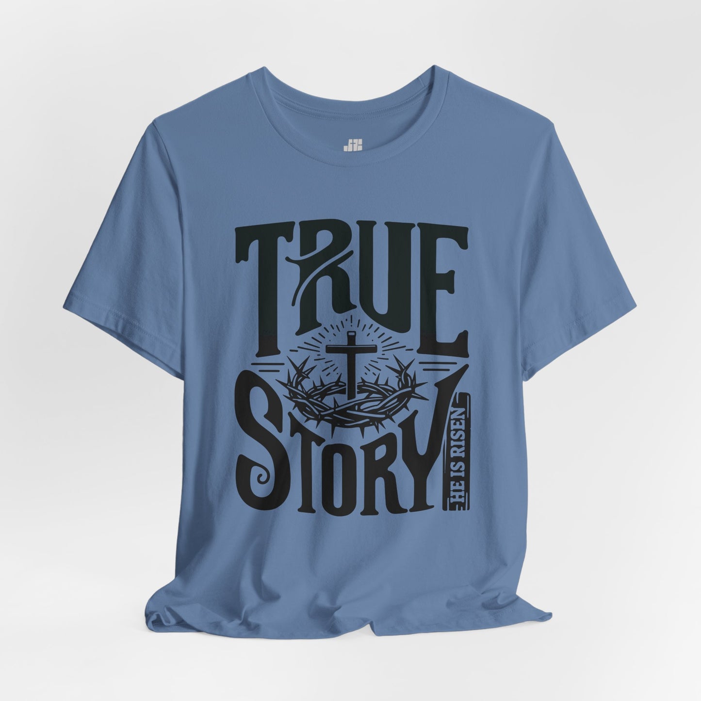 True Story He is Risen Christian Soft Cotton Tee - Easter Shirt