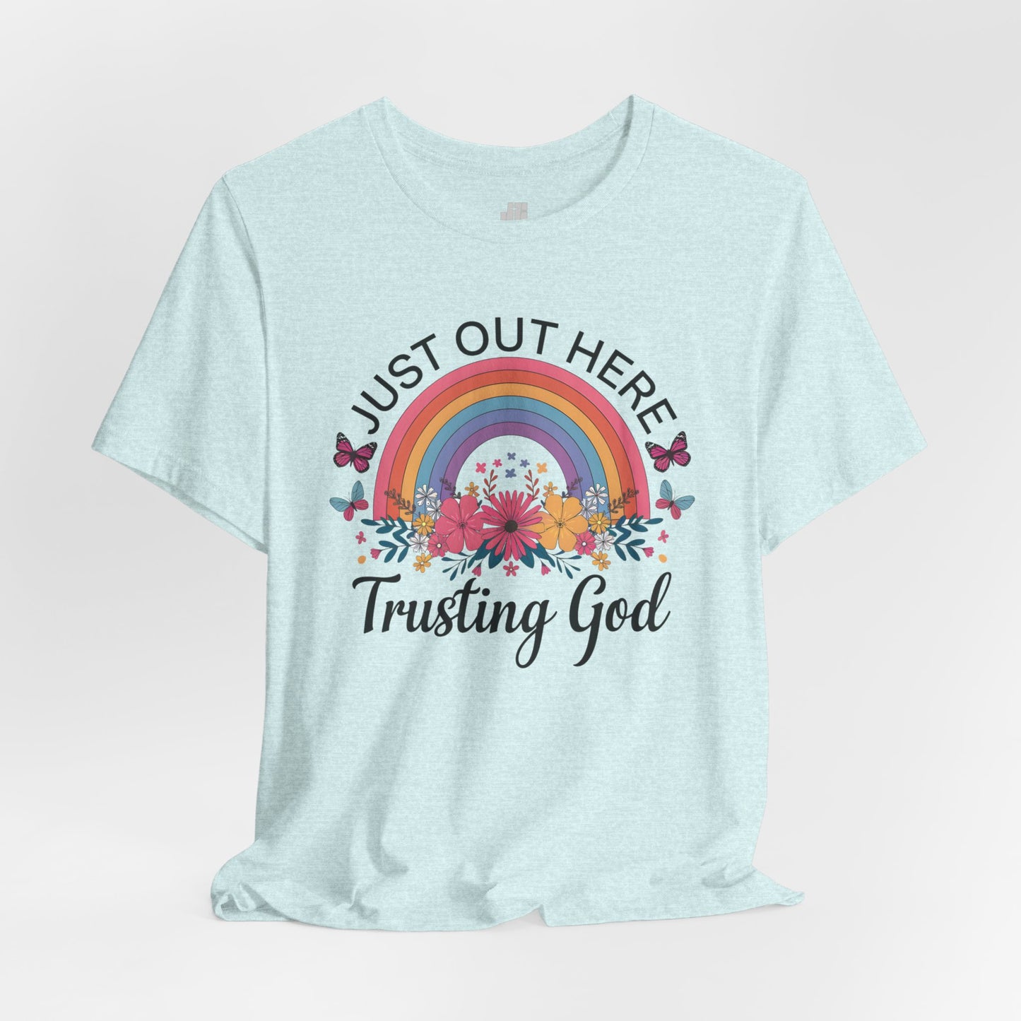 Just Out Here Trusting God Soft Cotton Tee