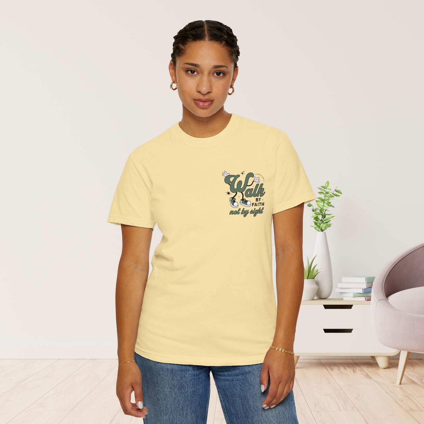 Walk By Faith Not By Sight Comfort Colors Shirt