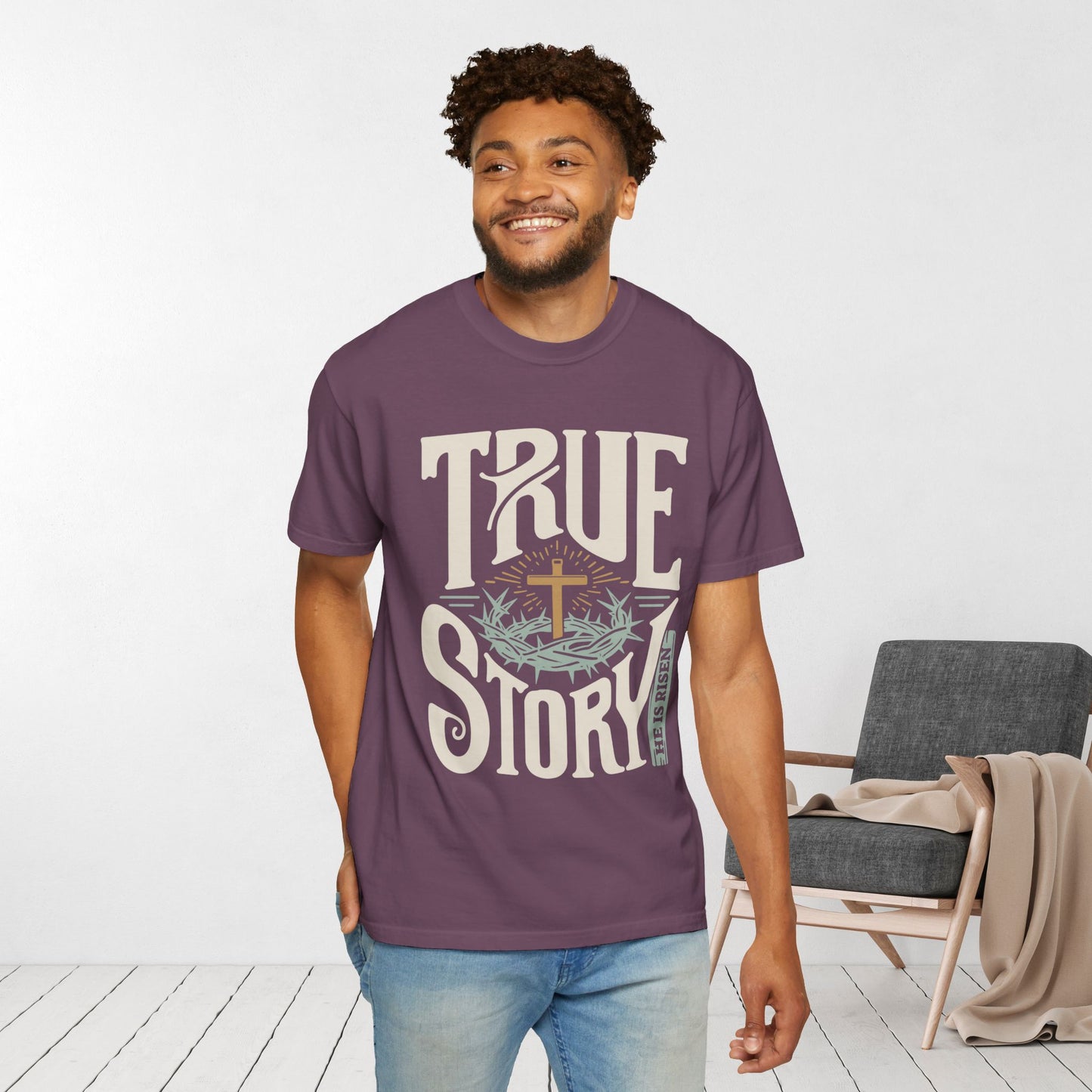 True Story He is Risen Comfort Colors Christian Shirt