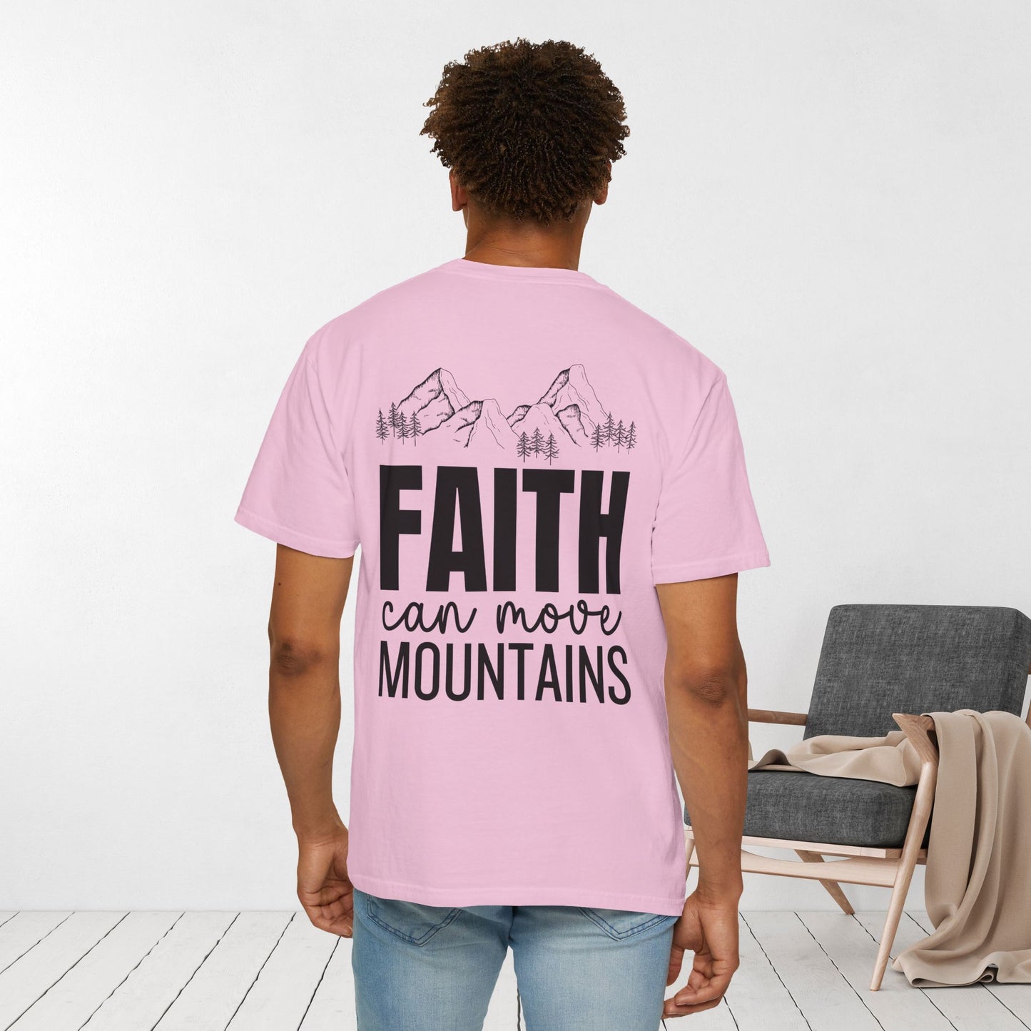 Comfort Colors Faith Can Move Mountains Shirt