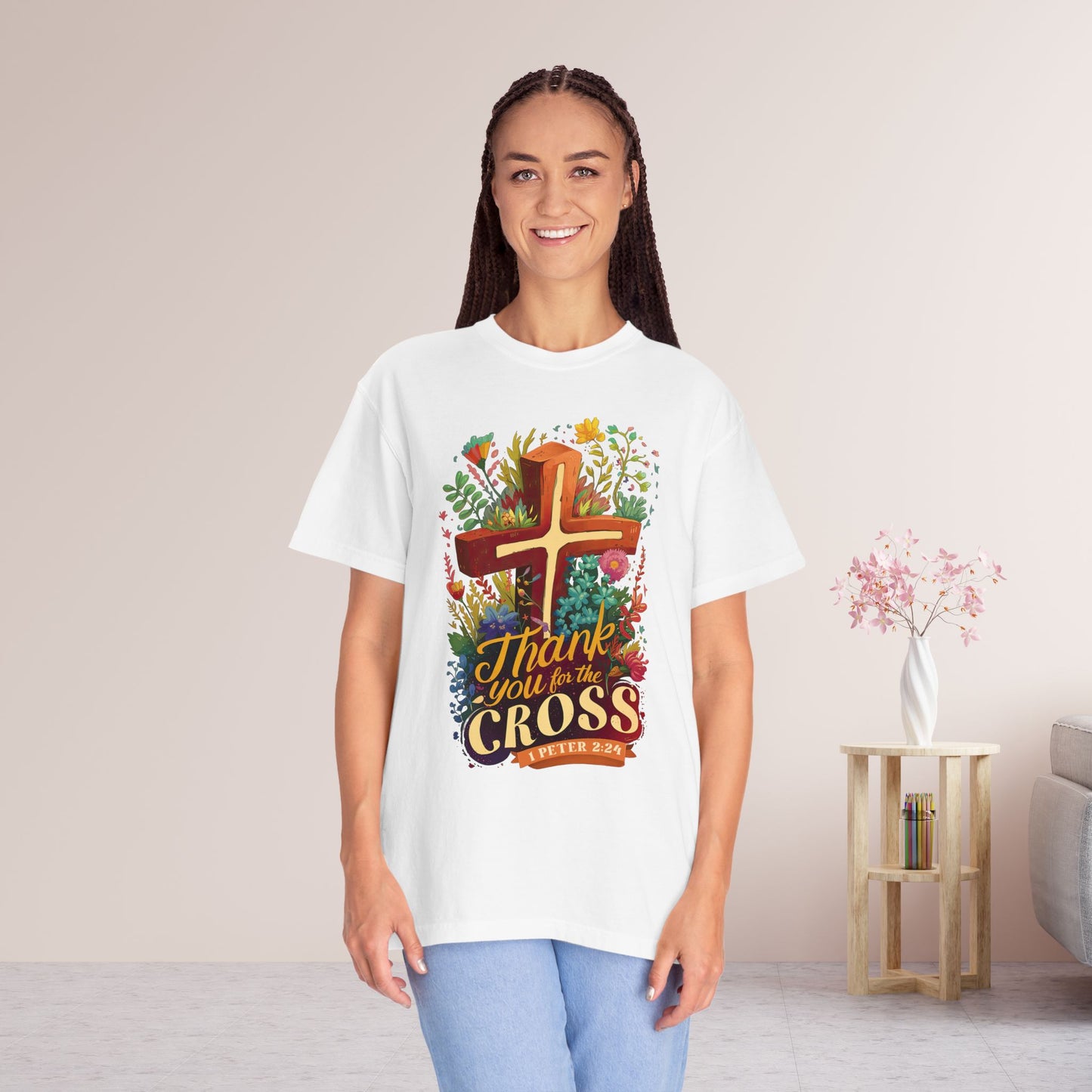 Thank You For The Cross 1 Peter 2:24 Bible Verse Comfort Colors Shirt