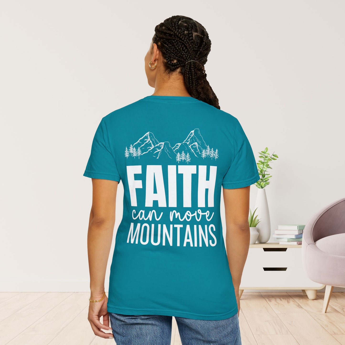 Comfort Colors Faith Can Move Mountains Unisex Shirt