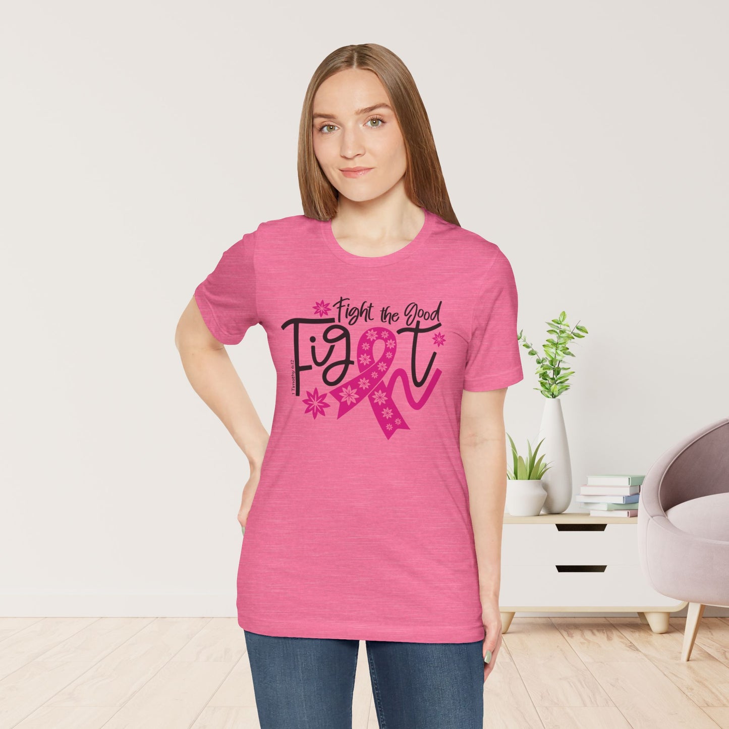 Fight The Good Fight Soft Cotton Tee - Christian Cancer Awareness Shirt