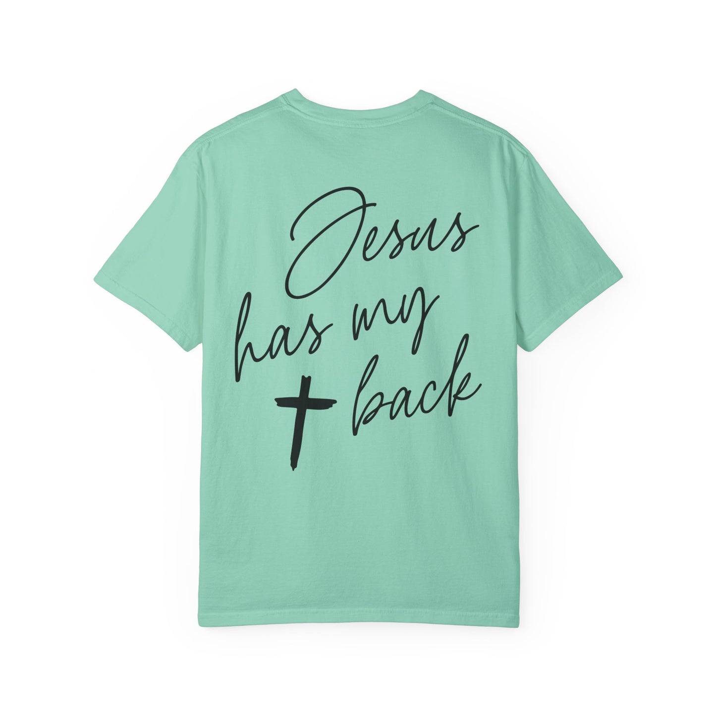 Comfort Colors Jesus Has My Back Christian Tee