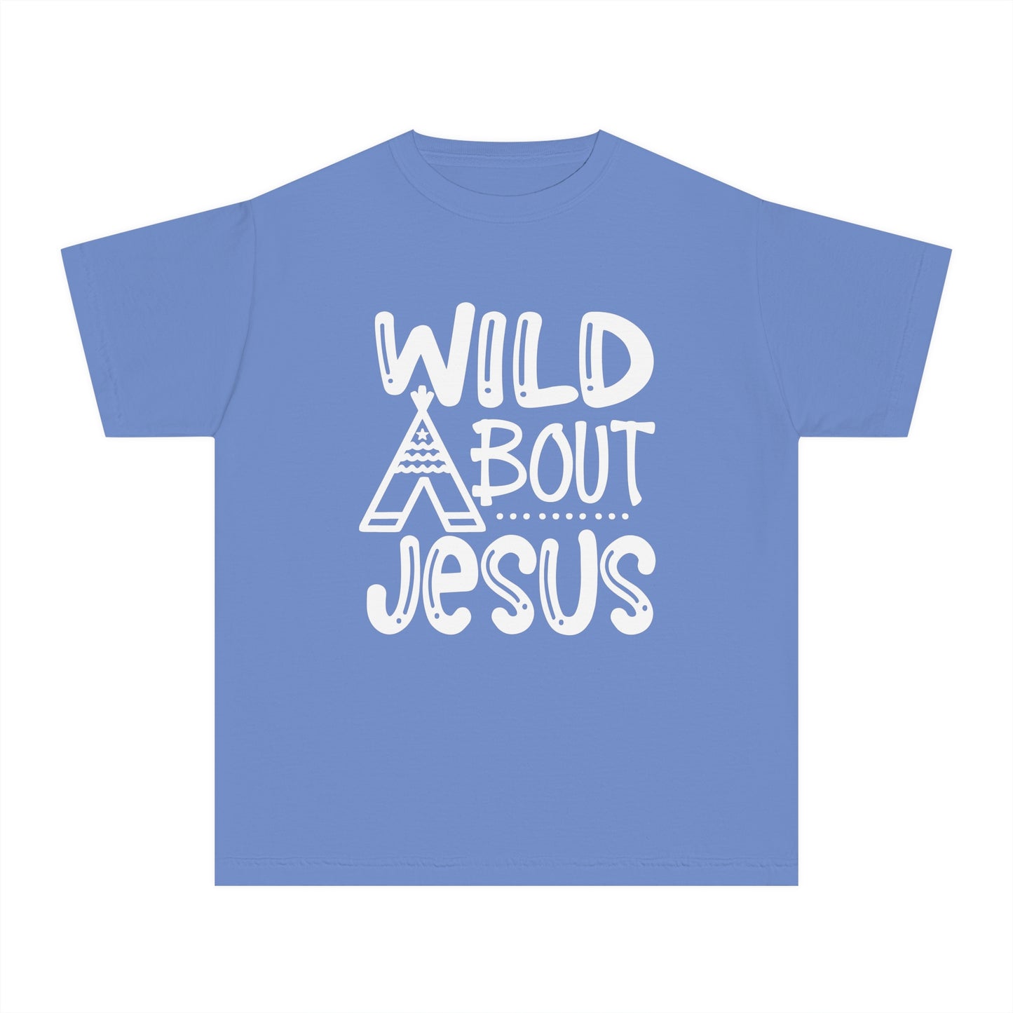 Wild About Jesus Comfort Colors Youth Christian Shirt