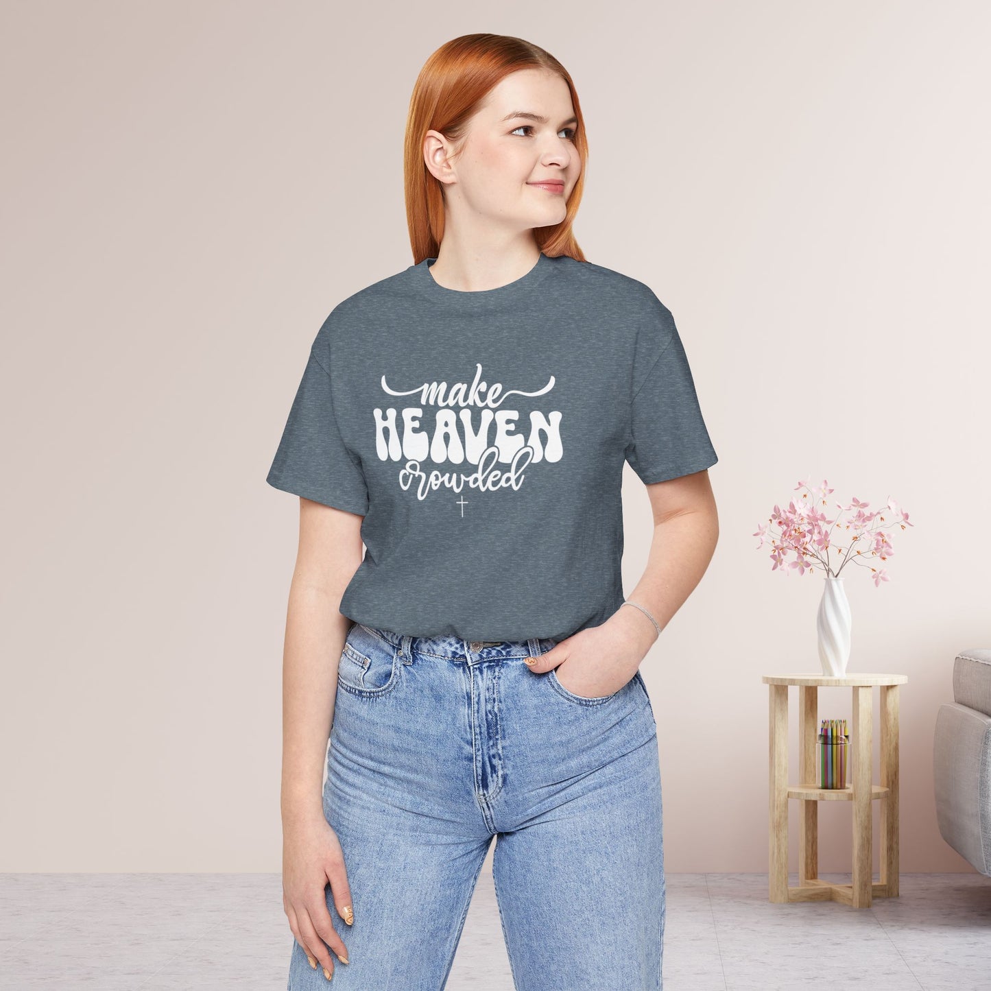 Make Heaven Crowded Soft Cotton Tee - Christian Tee