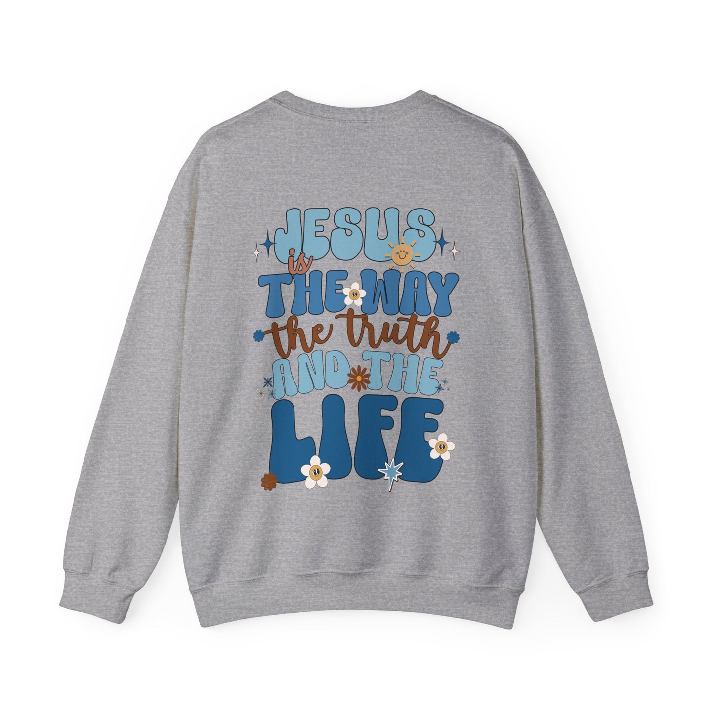 Blue Jesus is the Way John 14:6 Bible Verse Christian Sweatshirt